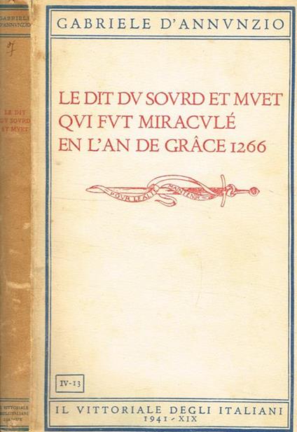 Le dit du sourd et muet qui fut miraculé en l'an de Grace 1266 - Gabriele D'Annunzio - copertina