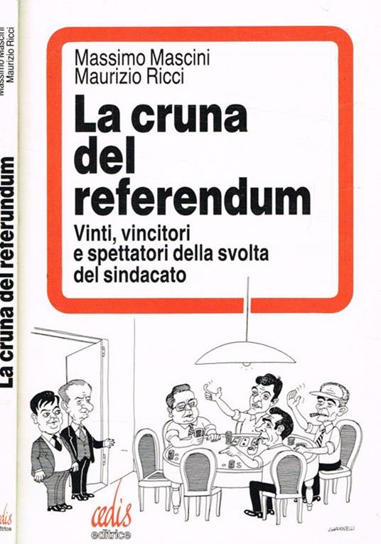 La cruna del referendum - Massimo Mascini,Maurizio Ricci - copertina