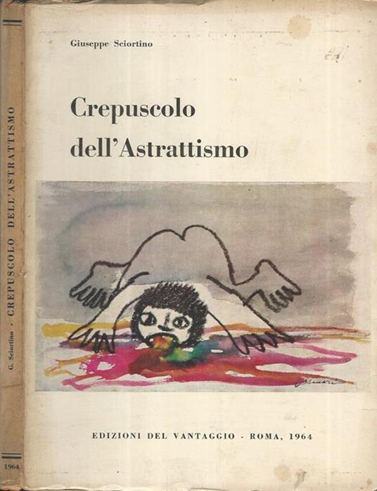 Crepuscolo dell'Astrattismo - Giuseppe Sciortino - copertina