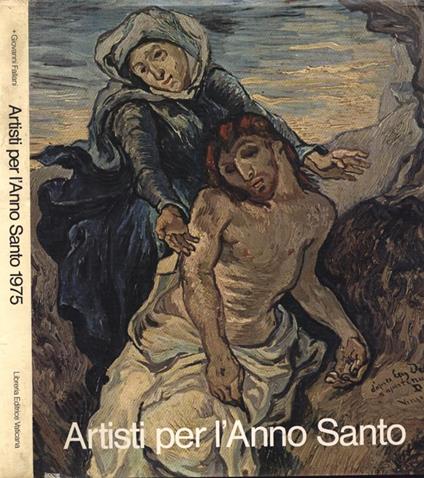 Artisti per l' Anno santo - Giovanni Fallani - copertina