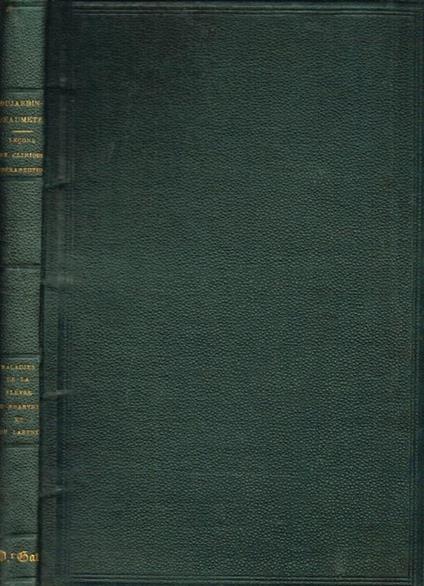 Leçons de clinique therapeutique. Traitement des maladies du foie, des reins, du poumon de la plevre, du larynx et du pharynx - copertina