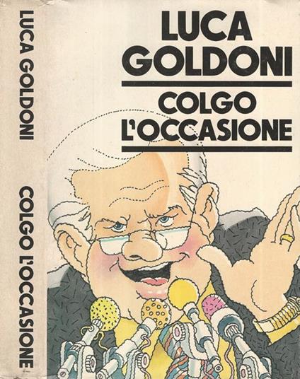 Colgo l'occasione - Luca Goldoni - copertina