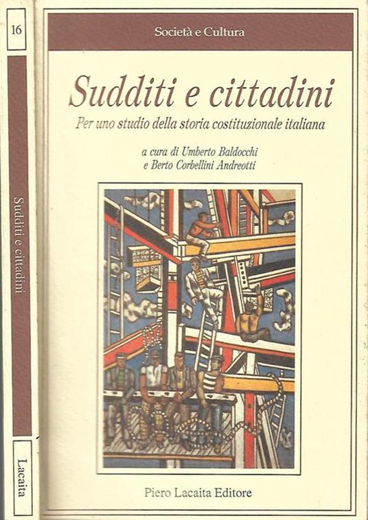 Sudditi e cittadini. per uno studio della storia costituzionale italiana - Umberto Baldocchi - copertina