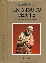 Un minuto per te. Proposte di meditazione
