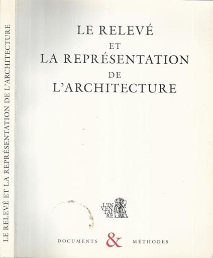 Le relevé et la représentation de l'architecture - copertina