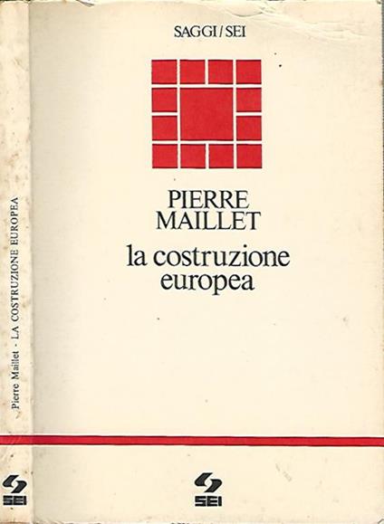 La costruzione europea - Pierre Maillet - copertina