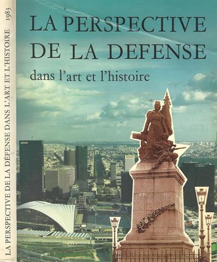 La perspective de la Defense dans l'at et l'histoire - Georges Weill - copertina
