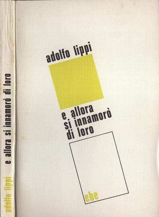 E allora si innamorò di loro - Adolfo Lippi - copertina