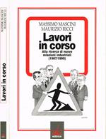 Lavori in corso. Alla ricerca mdi nuove relazioni industriali (1987/1990)