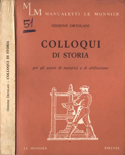 Colloqui di storia. per gli esami di maturità e di abilitazione - Oddone Ortolani - copertina