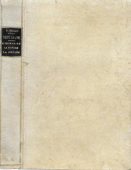 Toute la lyre. L'humanité, la nature, la pensèe - Victor Hugo - copertina