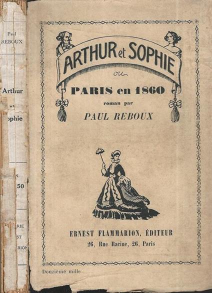 Arthur et Sophie. Paris en 1860 - Paul Reboux - copertina