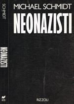 Neonazisti. Un'inchiesta sconvolgente