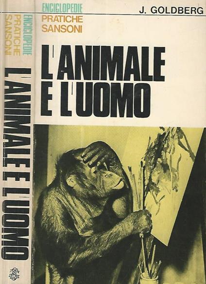L' animale e l'uomo - Jacques Goldberg - copertina