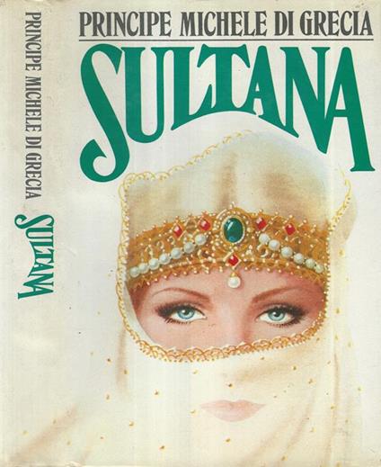 Sultana - Michele (principe di Grecia) - copertina