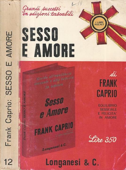 Sesso e amore. Equilibrio sessuale e felicità in amore - Frank S. Caprio - copertina
