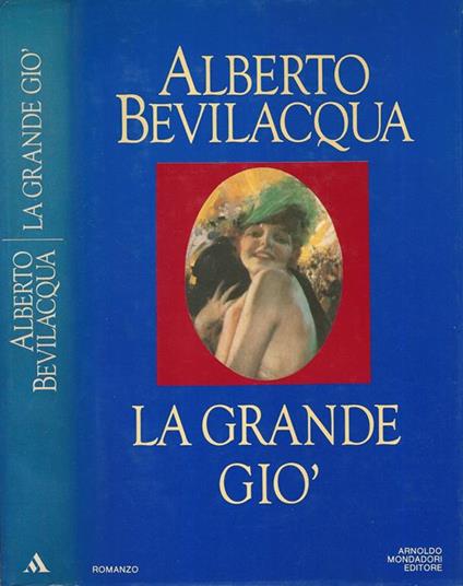 La grande Giò - Alberto Bevilacqua - copertina