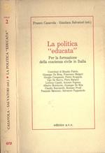 La politica educata. per la formazione della coscienza civile in Italia