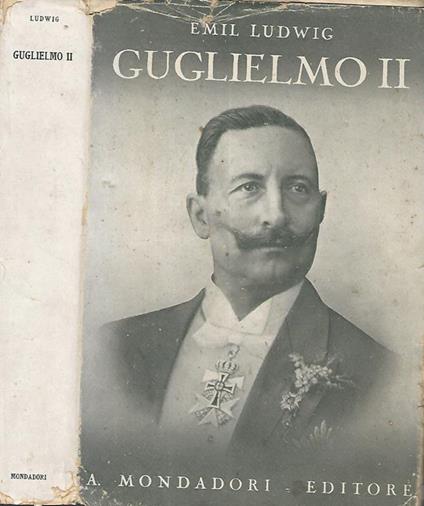 Guglielmo II - Emil Ludwig - copertina