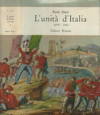 L' unità d'Italia 1859-1861 Vol. II - copertina