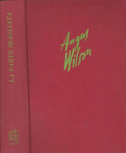 La parte sbagliata - Angus Wilson - copertina