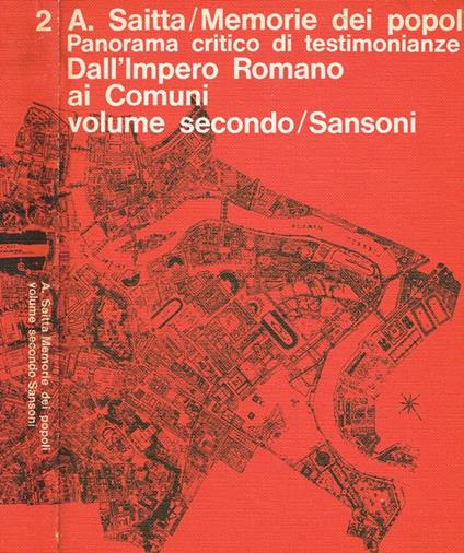 Memorie dei popoli. Panorama critico di testimonianze per gli istituti tecnici di ogni tipo. Vol.II. Dall'Impero Romano ai Comuni - Armando Saitta - copertina