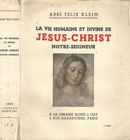 La vie humaine et divine de Jesus-Christ Notre-Seigneur - copertina