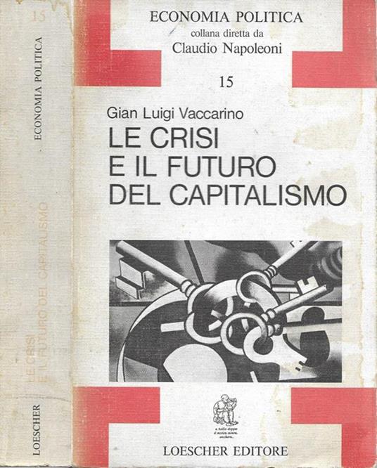 Le crisi e il futuro del capitalismo - copertina