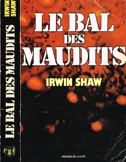 Le bal des Maudits - Irwin Shaw - copertina