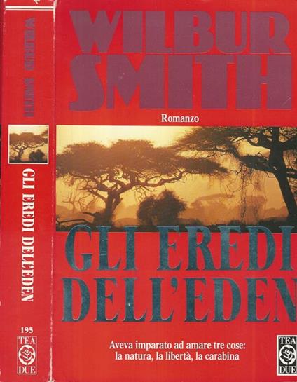 Gli eredi dell'Eden - Wilbur Smith - copertina