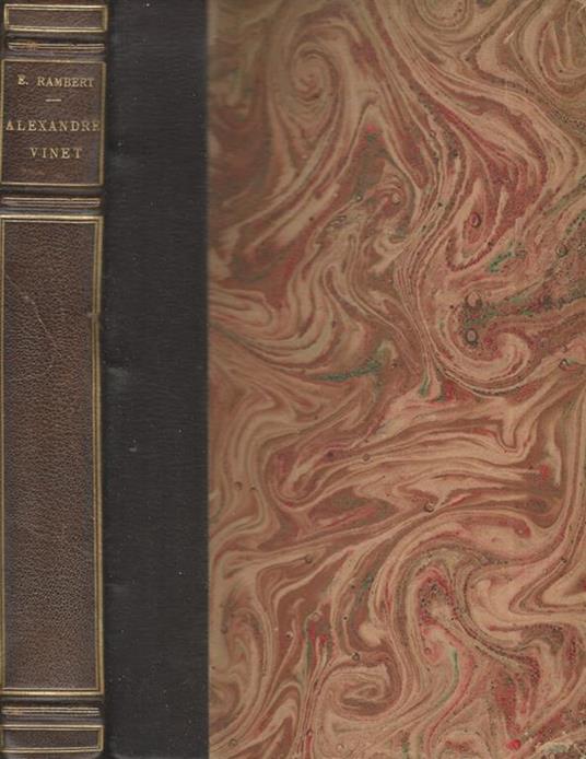 Alexandre Vinet. Histoire de sa vie et de son ouvrages - Eugène Rambert - copertina