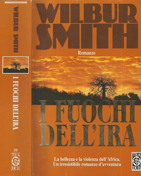 I fuochi dell'ira - Wilbur Smith - copertina