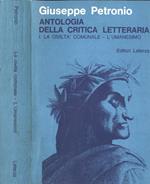 Antologia della critica letteraria Vol. I. La civiltà comunale - L' umanesimo