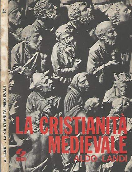 La cristianità medievale - Aldo Landi - copertina