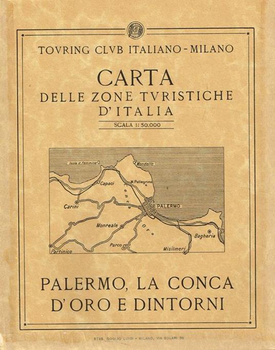Carta delle zone turistiche d'Italia scala 1:50.000. Palermo, La Conca d'Oro e dintorni - copertina