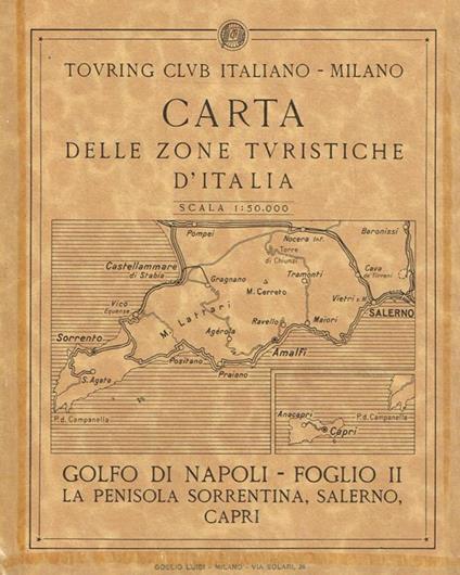 Carta delle zone turistiche d'Italia scala 1:50.000. Golfo di Napoli (Foglio II). La Penisola Sorrentina, Salerno, Capri - copertina