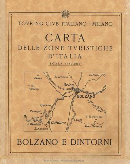 Carta delle zone turistiche d'Italia scala 1:50.000. Bolzano e dintorni - copertina