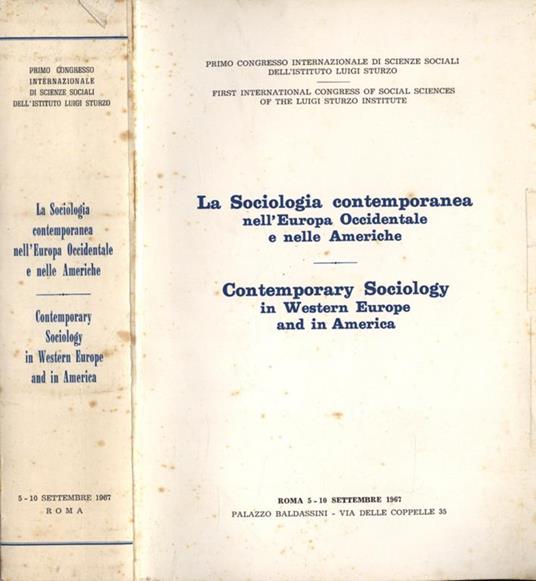 La sociologia contemporanea nell' Europa Occidentale e nelle Americhe - Contemporary sociology in Western Europe and in America. Primo congresso internazionaledi scienze sociali dell' Istituto Luigi Sturzo - First international congres of social scie - copertina