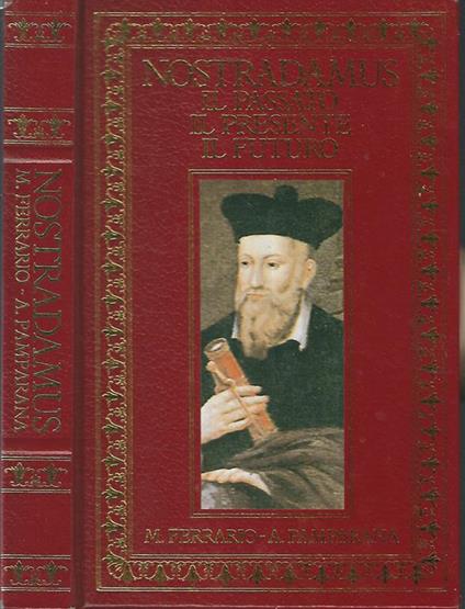Nostradamus. Il passato, il presente, il futuro - copertina