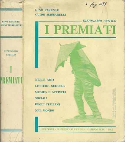 Dizionario Critico \I Premiati\" nelle Arti, Lettere, Scienze, Musica e Attività Sociali degli italiani nel Mondo" - Gino Parente - copertina