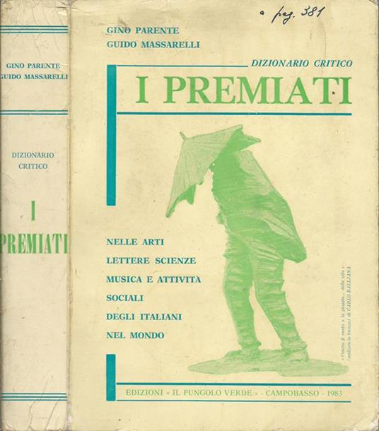 Dizionario Critico \I Premiati\" nelle Arti, Lettere, Scienze, Musica e Attività Sociali degli italiani nel Mondo" - Gino Parente - copertina