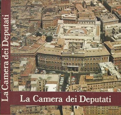 La Camera dei Deputati - copertina