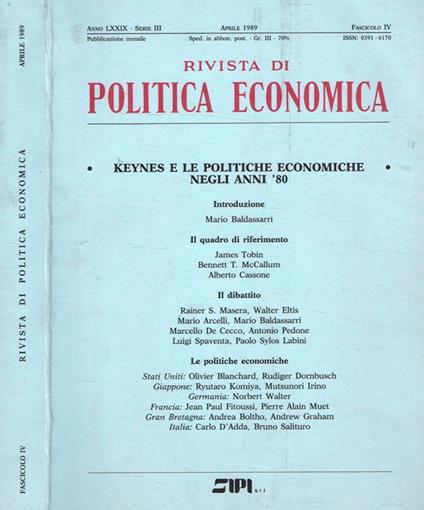 Rivista di politica economica anno LXXIX serie III fasc.IV. Keynes e le politiche economiche negli anni '80 - Paolo Annibaldi - copertina