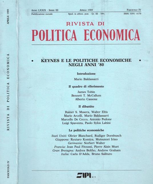 Rivista di politica economica anno LXXIX serie III fasc.IV. Keynes e le politiche economiche negli anni '80 - Paolo Annibaldi - copertina