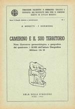 Camerino e il suo territorio. Nota illustrativa geomorfologica e geografica del quadrante 1:50.000 dell'Istituto Geografico Militare