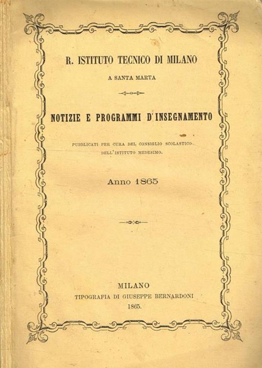 Notizie e programmi d'insegnamento pubblicati per cura del consiglio scolastico dell'Istituto medesimo. Anno 1865 - copertina