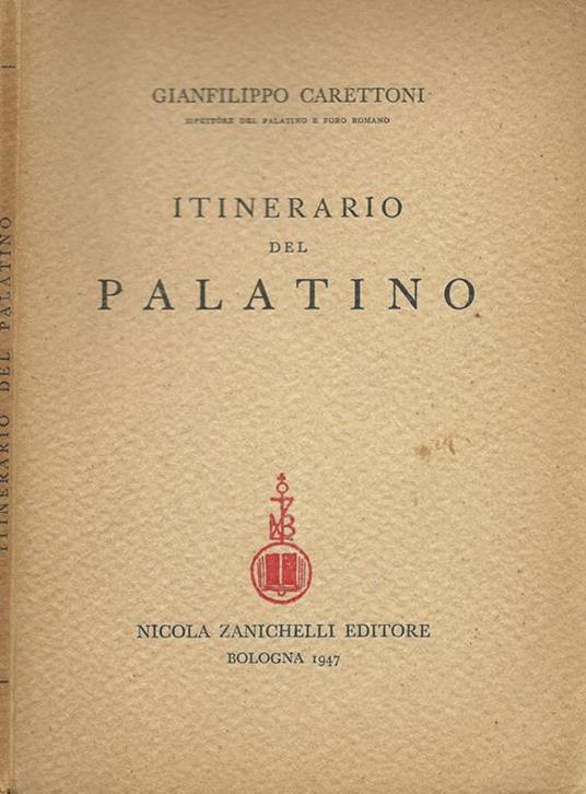 Itinerario del Palatino - Gianfilippo Carettoni - copertina