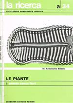 La ricerca. Enciclopedia monografica Loescher n.34. Le piante vol.II Piante senza fiori