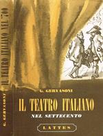 Il teatro italiano nel Settecento. Metastasio-Goldoni-Alfieri. Un melodramme due commedie e due tragedie