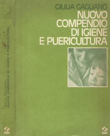Nuovo compendio di igiene e puericultura - Giulia Gagliano - copertina